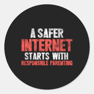 A Safer Internet St With Responsible Parenting Classic Round Sticker