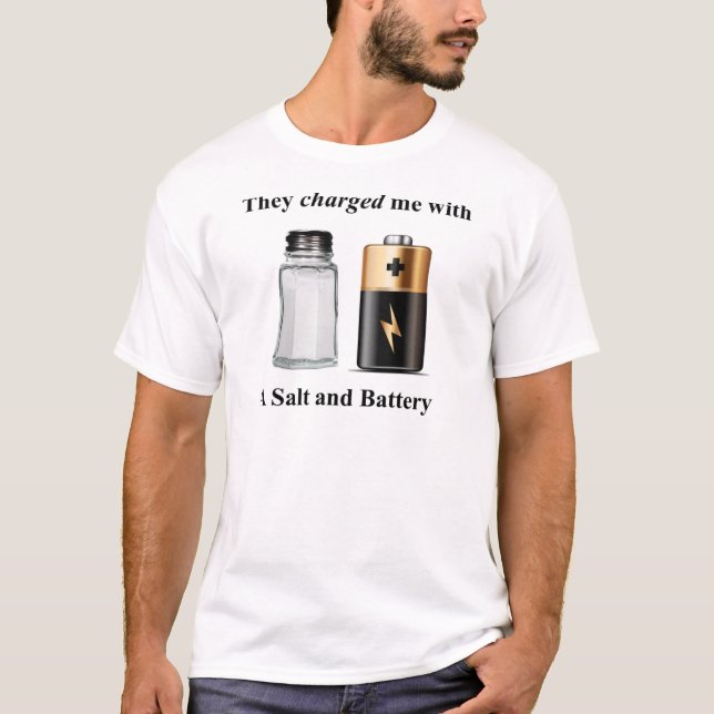 A Salt and Battery Assault and Battery T-Shirt (Front)