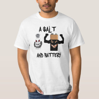 A SALT , AND BATTERY T-Shirt