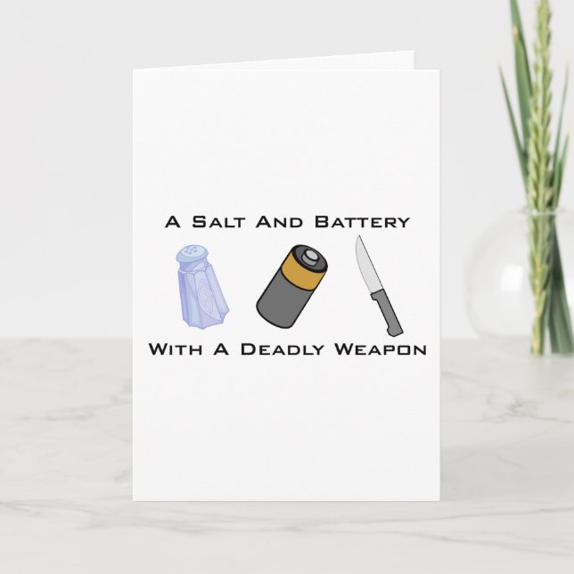 A Salt And Battery With A Deadly Weapon Card (Front)