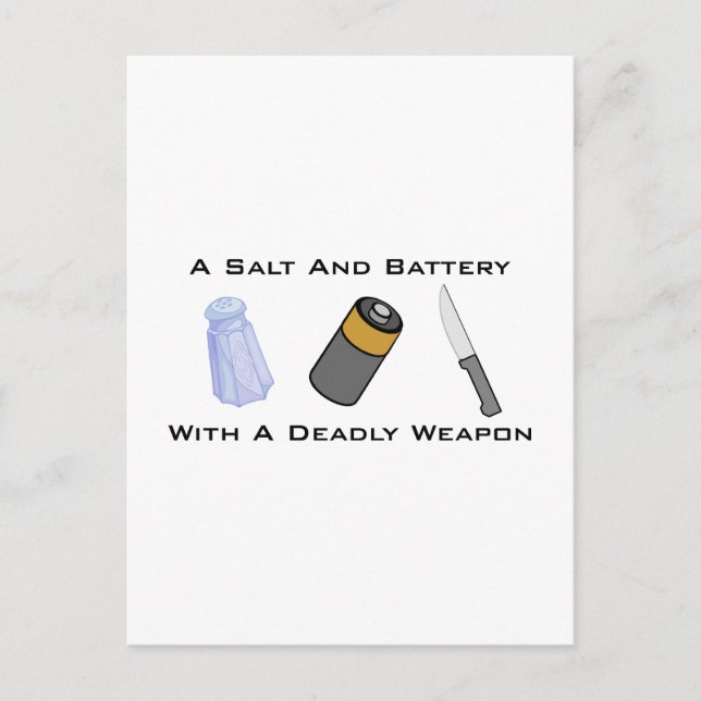 A Salt And Battery With A Deadly Weapon Postcard (Front)
