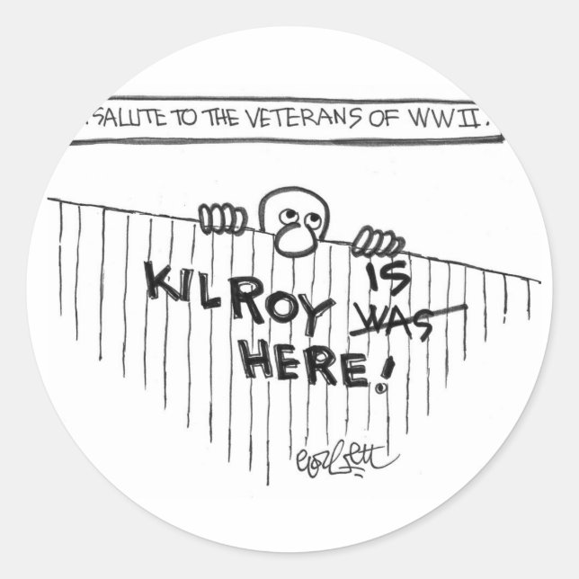 A Salute to Veterans of WWII (Kilroy) Classic Round Sticker (Front)