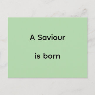 A saviour is born postcard
