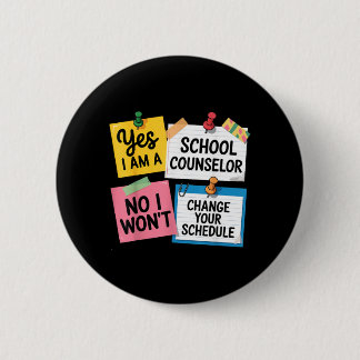 A School Counsellor Funny Education Schedule Offic 6 Cm Round Badge