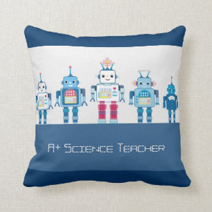 A+ Science Teacher Robots Decorative Throw Pillows