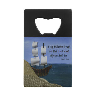 A Ship in Harbour is Safe Inspirational Quotation