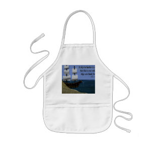 A Ship in Harbour is Safe Kids Apron
