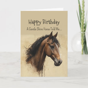 A Shire Horse  Personality Birthday  Card