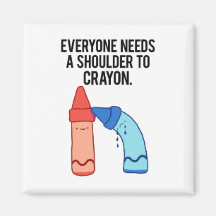 A Shoulder To Crayon Artist Art Pun Magnet