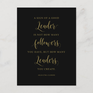 A Sign Of A Good Leader, Mahatma Gandhi Quote Postcard