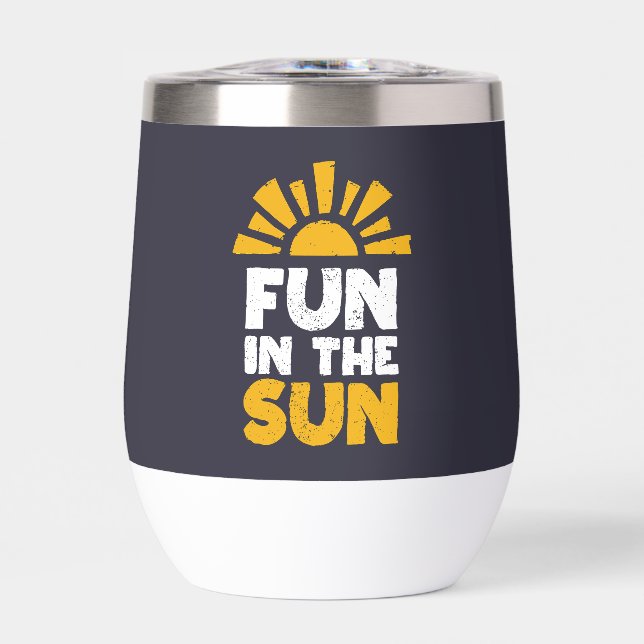 A sign that says fun on the sun (Front)
