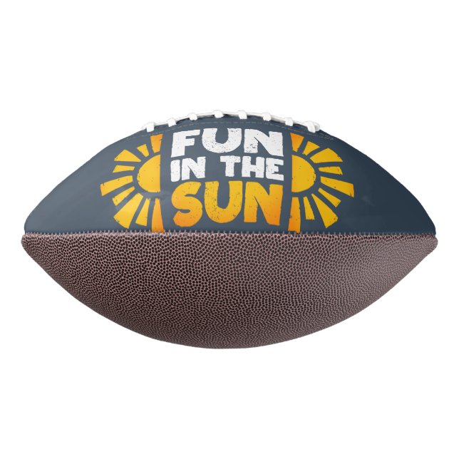 A sign that says fun on the sun american football (Rotated 270)