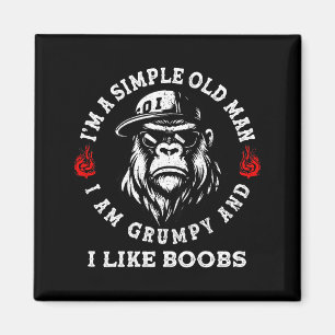 A simple old man am grumpy and like (on back) magnet