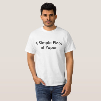 A Simple Piece of Paper T-Shirt