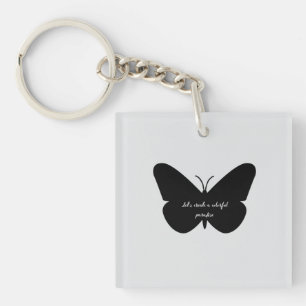 A simple quote in a simple butterfly key ring