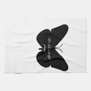 A simple quote in a simple butterfly tea towel