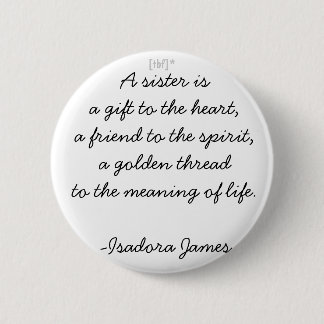 A Sister 6 Cm Round Badge