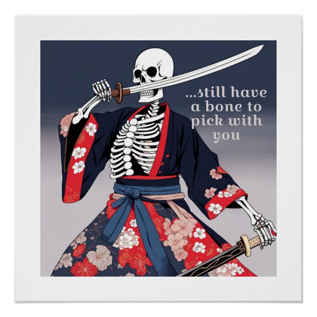 A Skeleton In Kimono Wielding A Samurai Sword  Poster (Front)