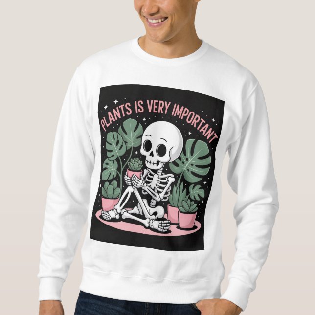 A skeleton sits surrounded by potted plants in sweatshirt (Front)