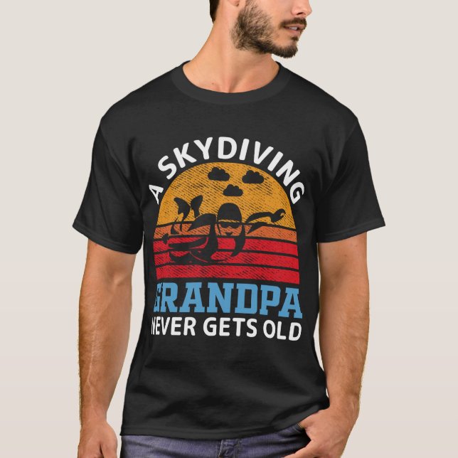 A-Skydiving-Grandpa-Never-T-shirt T-Shirt (Front)