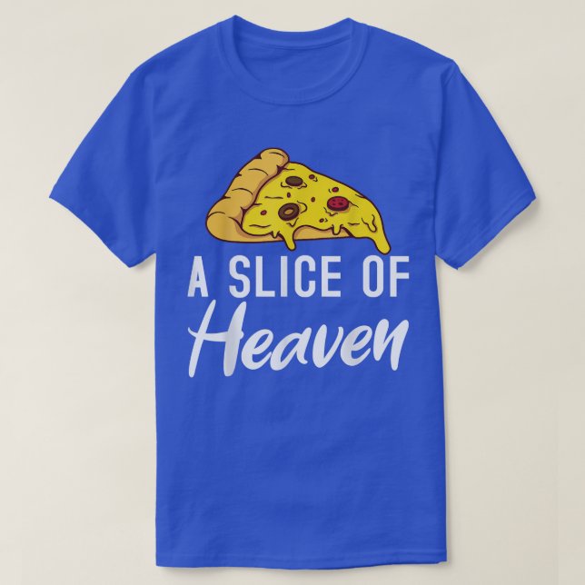 A Slice of Heaven Snack Pizzalove Pizza T-Shirt (Design Front)