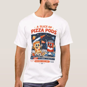 A Slice of Pizza Pods – Space Pizza Cartoon T-Shirt