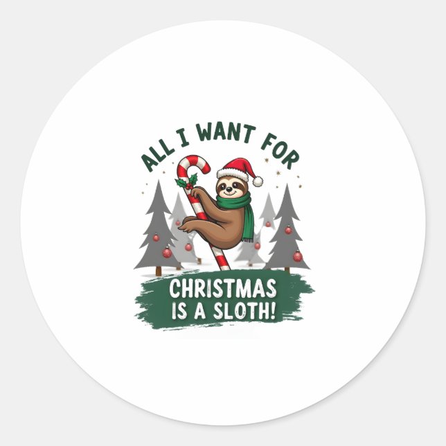 A Sloth For Christmas. Cute, Christmas Sloth With  Classic Round Sticker (Front)