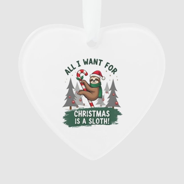 A Sloth For Christmas. Cute, Christmas Sloth With  Ornament (Front)