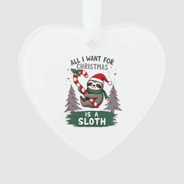 A Sloth For Christmas. Cute, Christmas Sloth With  Ornament (Front)
