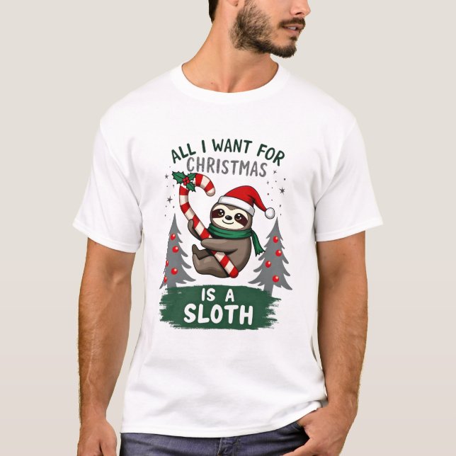 A Sloth For Christmas. Cute, Christmas Sloth With  T-Shirt (Front)