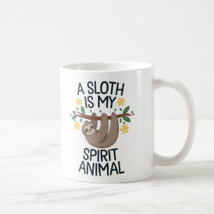 "A Sloth is My Spirit Animal  Coffee Mug