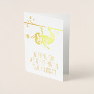 A Sloth of Fun Funny Gold Foil Birthday Card