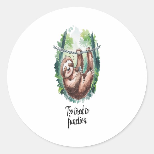 A Sloth Wild Animal Tired Classic Round Sticker (Front)