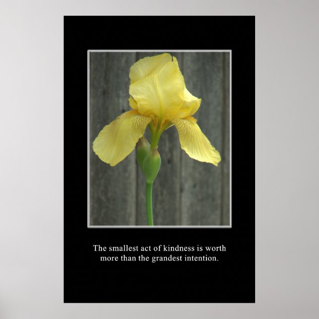 A small act of kindness is worth more than intent poster (Front)