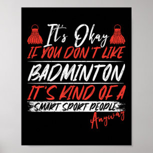 A Smart People Sport Anyway Funny Badminton 1  Poster