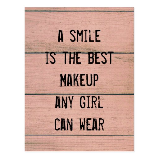 A smile is the best Makeup any girl can wear. Postcard
