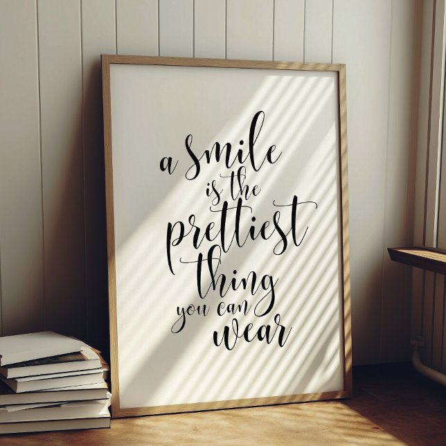 A smile is the prettiest thing you can wear poster (Creator Uploaded)