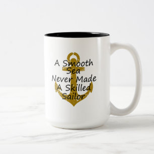 A Smooth Sea Never Made Skilled Sailor Two-Tone Coffee Mug