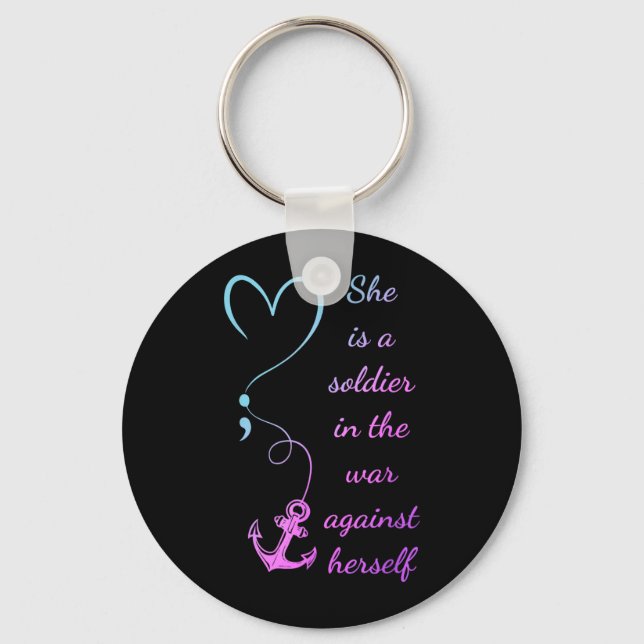 A Soldier In The War Against Herself Prevention Key Ring (Front)