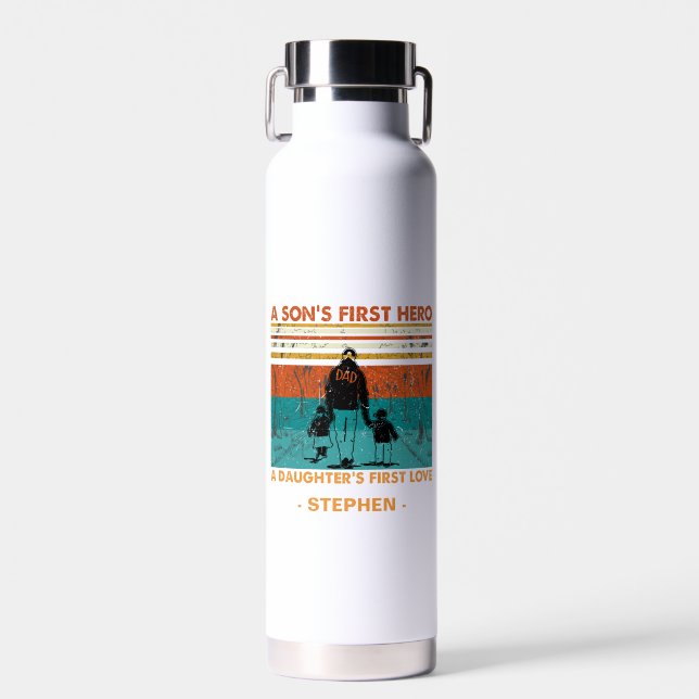 A Son’s First Hero, A Daughter’s First Love Water Bottle (Front)