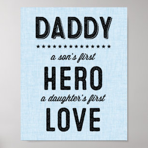 A Son's First Hero, A Daughter's First Hero Print