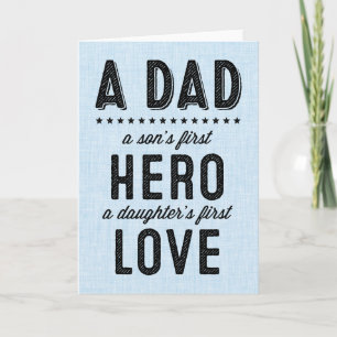 A Son's First Hero, A Daughter's First Love Card