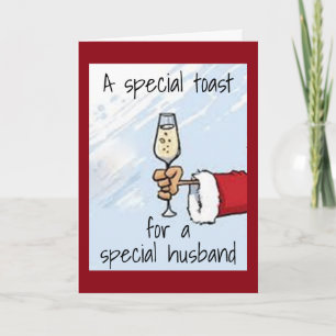 A "SPECIAL TOAST" FOR "YOUR HUSBAND" AT CHRISTMAS HOLIDAY CARD