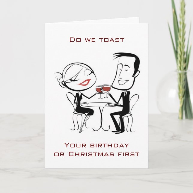 A "SPEICAL" BIRTHDAY/CHRISTMAS WISH & TOAST HOLIDAY CARD (Front)