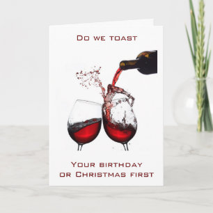 A "SPEICAL" BIRTHDAY/CHRISTMAS WISH & TOAST HOLIDAY CARD