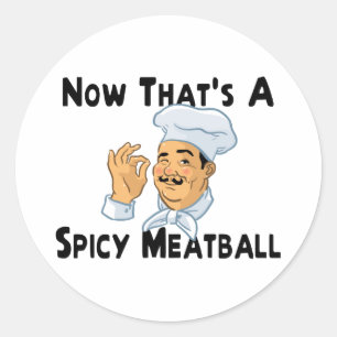 A Spicy Meatball Classic Round Sticker