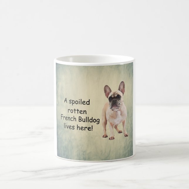 A Spoiled Rotten French Bulldog Lives Coffee Mug (Center)