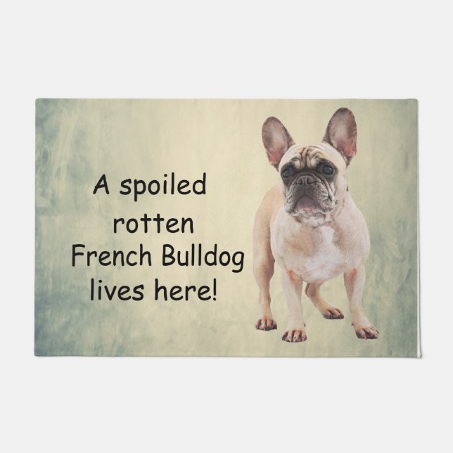 A Spoiled Rotten French Bulldog Lives here Doormat (Front)