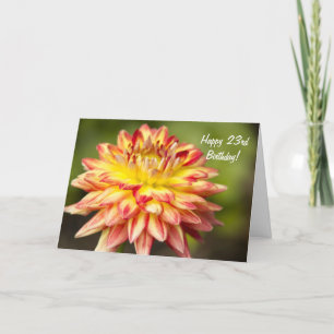A Stand Out Dahlia Happy 23rd Birthday Card