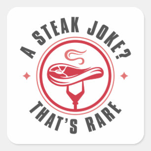 A Steak Joke That’s Rare Square Sticker